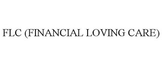 FLC (FINANCIAL LOVING CARE)