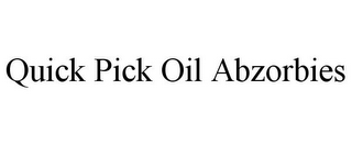 QUICK PICK OIL ABZORBIES