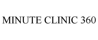 MINUTE CLINIC 360