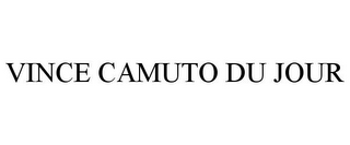 VINCE CAMUTO DU JOUR