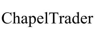 CHAPELTRADER