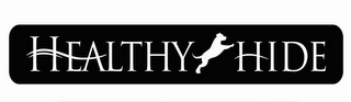 HEALTHY HIDE