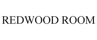 REDWOOD ROOM