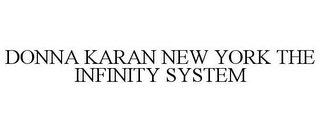 DONNA KARAN NEW YORK THE INFINITY SYSTEM