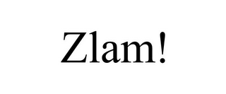 ZLAM!