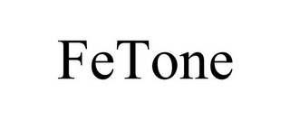 FETONE