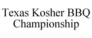 TEXAS KOSHER BBQ CHAMPIONSHIP