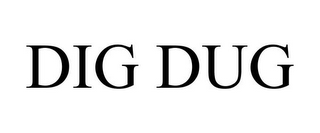 DIG DUG