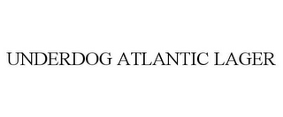 UNDERDOG ATLANTIC LAGER