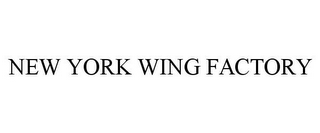 NEW YORK WING FACTORY