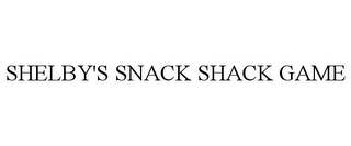 SHELBY'S SNACK SHACK GAME