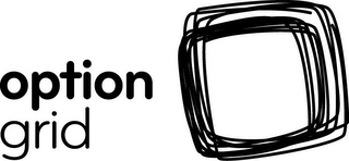 OPTION GRID