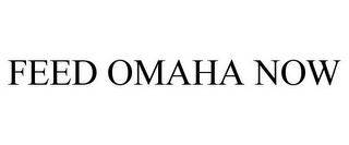 FEED OMAHA NOW