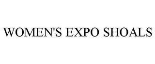 WOMEN'S EXPO SHOALS