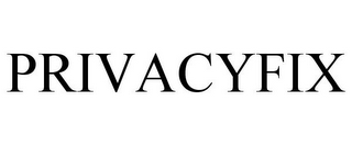 PRIVACYFIX