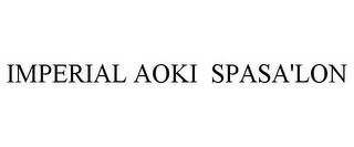 IMPERIAL AOKI SPASA'LON