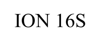 ION 16S