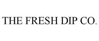 THE FRESH DIP CO.