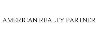 AMERICAN REALTY PARTNER