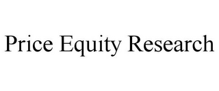 PRICE EQUITY RESEARCH