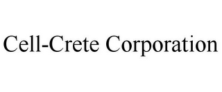 CELL-CRETE CORPORATION