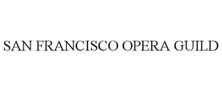 SAN FRANCISCO OPERA GUILD