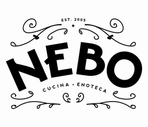 EST. 2005 NEBO CUCINA ENOTECA