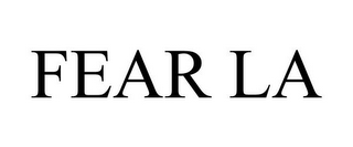 FEAR LA