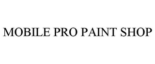 MOBILE PRO PAINT SHOP