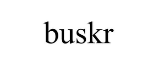 BUSKR