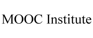 MOOC INSTITUTE