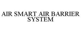 AIR SMART AIR BARRIER SYSTEM