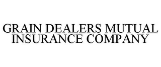 GRAIN DEALERS MUTUAL INSURANCE COMPANY