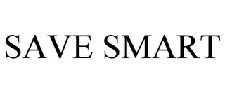 SAVE SMART