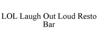 LOL LAUGH OUT LOUD RESTO BAR