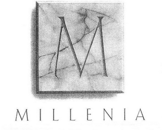 M MILLENIA