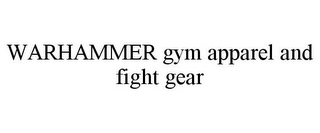 WARHAMMER GYM APPAREL AND FIGHT GEAR