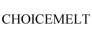 CHOICEMELT