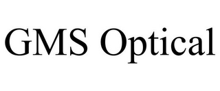 GMS OPTICAL