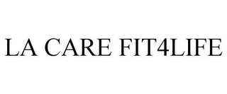 LA CARE FIT4LIFE