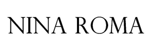 NINA ROMA