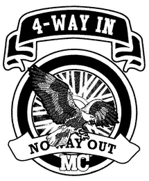 4-WAY IN NO WAY OUT MC