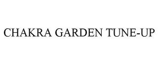 CHAKRA GARDEN TUNE-UP