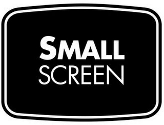 SMALL SCREEN