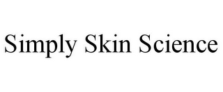 SIMPLY SKIN SCIENCE