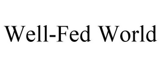 WELL-FED WORLD