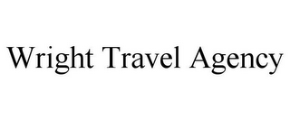 WRIGHT TRAVEL AGENCY