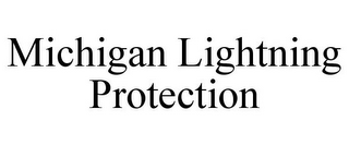 MICHIGAN LIGHTNING PROTECTION