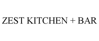 ZEST KITCHEN + BAR