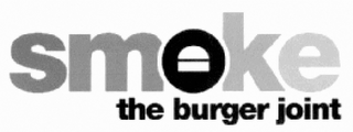 SMOKE THE BURGER JOINT